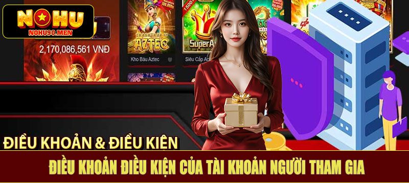 Điều khoản điều kiện của tài khoản người tham gia