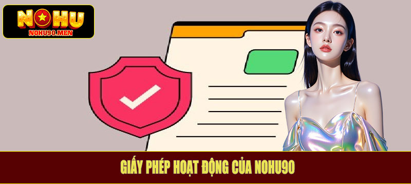 Giấy phép hoạt động của NOHU90