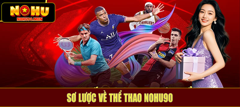 Sơ lược về thể thao NOHU90